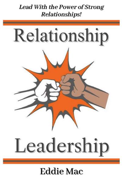 Relationship Leadership