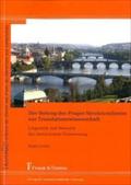 Der Beitrag des Prager Strukturalismus zur Translationswissenschaft: Linguistik und Semiotik der literarischen Übersetzung