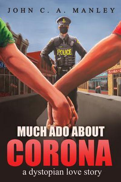 Much Ado About Corona