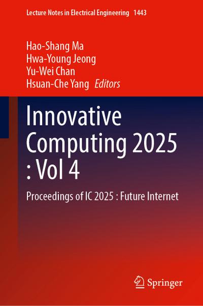 Innovative Computing 2025, Volume 4