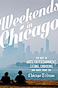 Weekends in Chicago