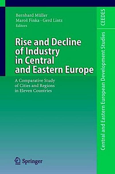 Rise and Decline of Industry in Central and Eastern Europe