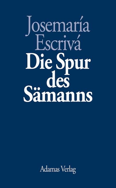 Die Spur des Sämanns