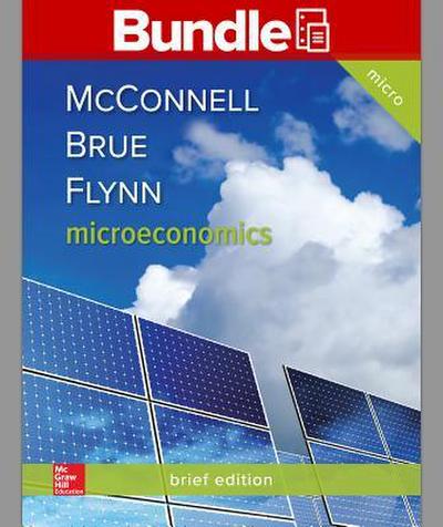 Gen Combo LL Microeconomics Brief; Connect Access Card Microeconomics Brief
