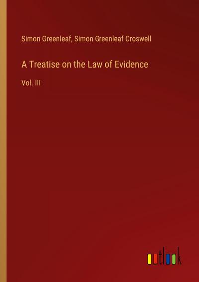 A Treatise on the Law of Evidence