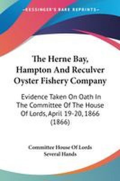 The Herne Bay, Hampton And Reculver Oyster Fishery Company