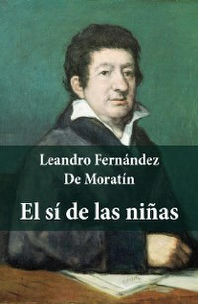 El si de las ninas (texto completo, con indice activo)