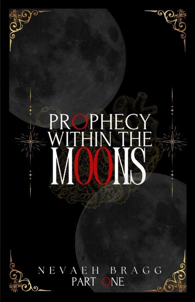 PROPHECY WITHIN THE MOONS