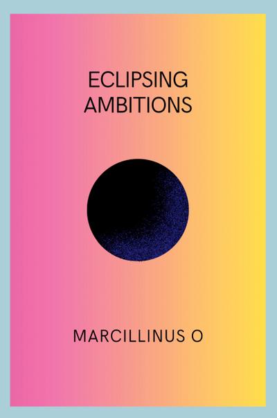 O, M: Eclipsing Ambitions