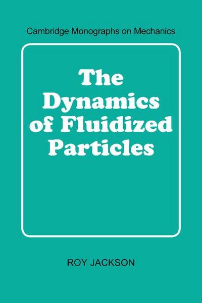 The Dynamics of Fluidized Particles