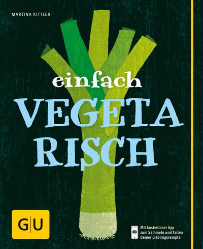 Einfach vegetarisch   ; GU Einfach kochen ; Deutsch; 60 Fotos - 