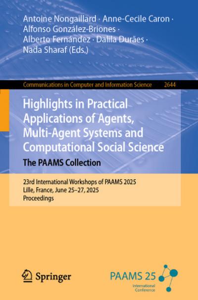 Highlights in Practical Applications of Agents, Multi-Agent Systems and Computational Social Science. The PAAMS Collection