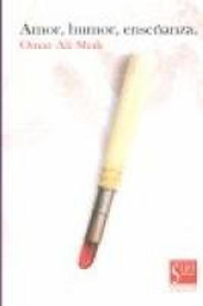 Amor, humor, enseñanza