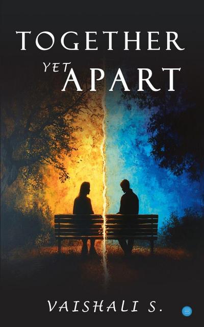 Together, Yet Apart