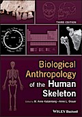Biological Anthropology of the Human Skeleton