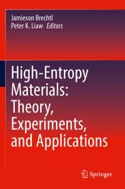 High-Entropy Materials: Theory, Experiments, and Applications