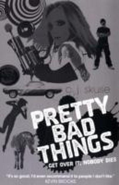 Skuse, C: Pretty Bad Things