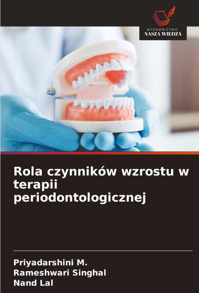 Rola czynników wzrostu w terapii periodontologicznej