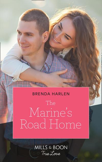 The Marine’s Road Home (Mills & Boon True Love) (Match Made in Haven, Book 8)
