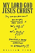 My Lord God Jesus Christ