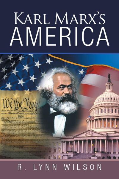 Karl Marx’s America