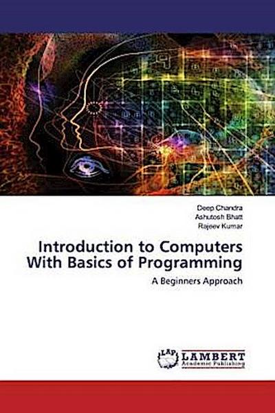 Introduction to Computers With Basics of Programming