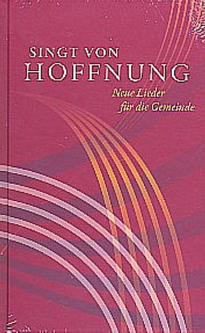 Singt von Hoffnung