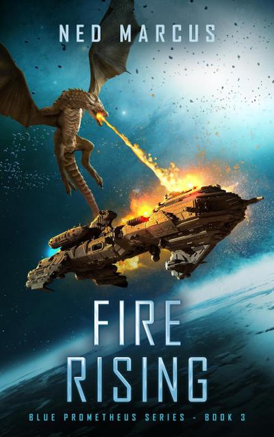 Fire Rising (Blue Prometheus Series, #3)