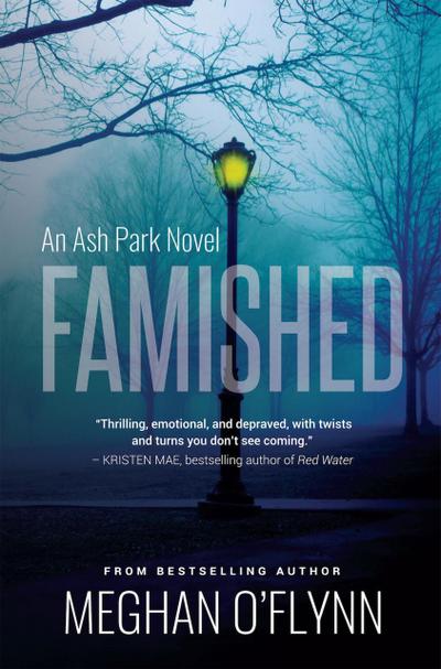 Famished: A Twisted Serial Killer Crime Thriller (Ash Park, #2)