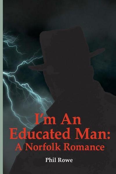 I’m an Educated Man: A Norfolk Romance