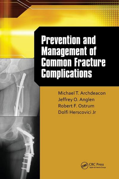 Prevention and Management of Common Fracture Complications