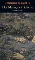 Der Mann, der lächelte von Henning Mankell | Ebook