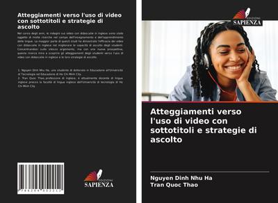 Atteggiamenti verso l’uso di video con sottotitoli e strategie di ascolto