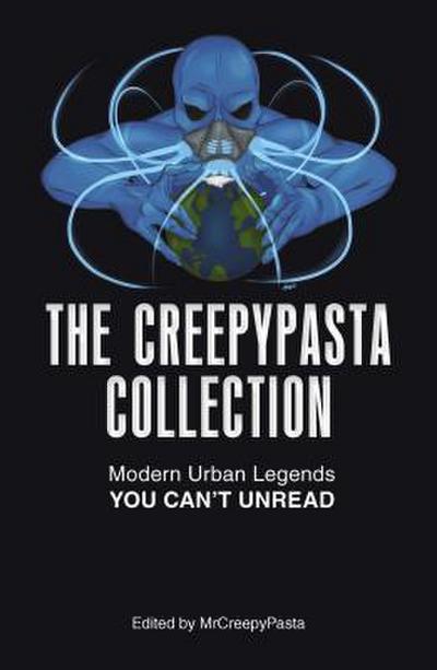 The Creepypasta Collection