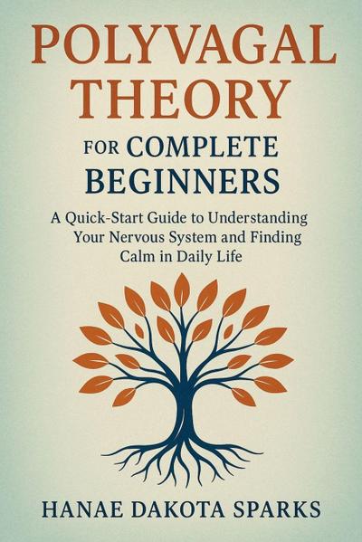 Polyvagal Theory for Complete Beginners