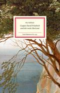 Caspar David Friedrich und der weite Horizont