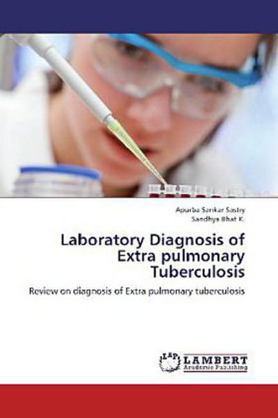 Laboratory Diagnosis of Extra pulmonary Tuberculosis