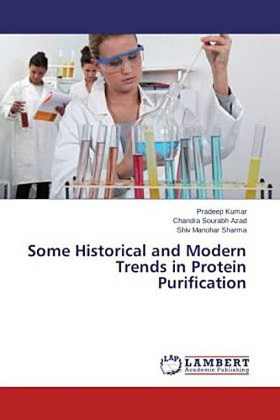 Some Historical and Modern Trends in Protein Purification