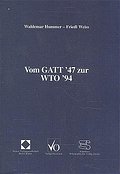 Vom GATT ’47 zur WTO ’94