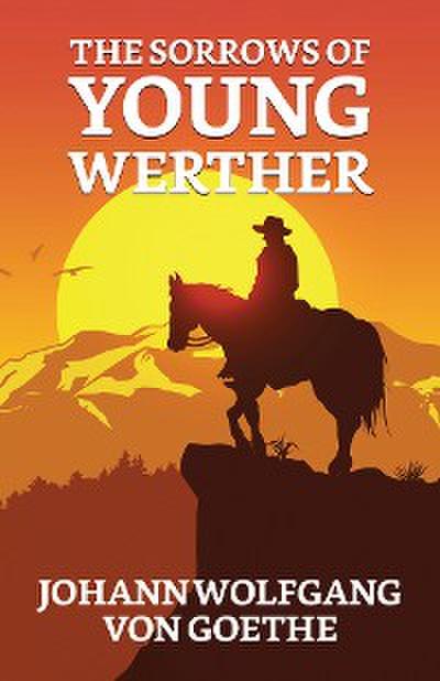The Sorrows of Young Werther