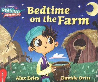 Cambridge Reading Adventures Bedtime on the Farm Red Band