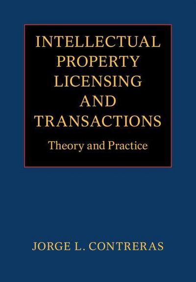 Intellectual Property Licensing and Transactions