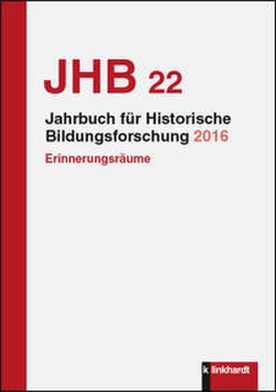 Jahrbuch für Historische Bildungsforschung/JHB 22/2016