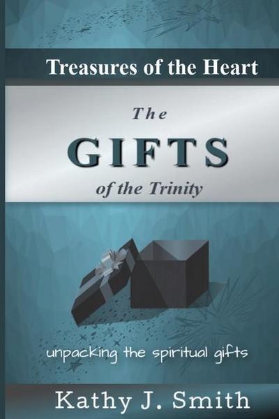 Treasures of the Heart: Gifts of the Trinity