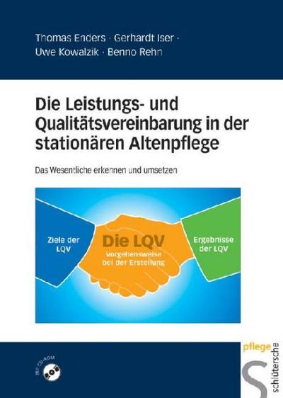 Die Leistungs- und Qualitätsvereinbarung in der stationären Altenpflege