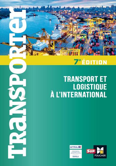 Transporter - Transport et logistique à l’international - 7ème édition