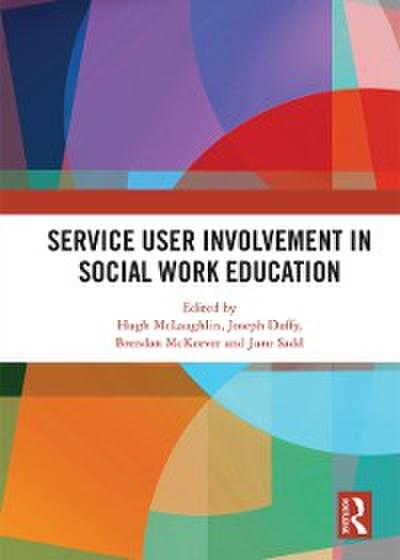Service User Involvement in Social Work Education