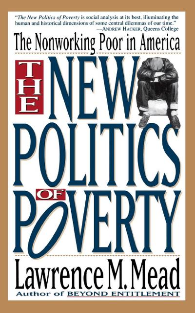 The New Politics of Poverty