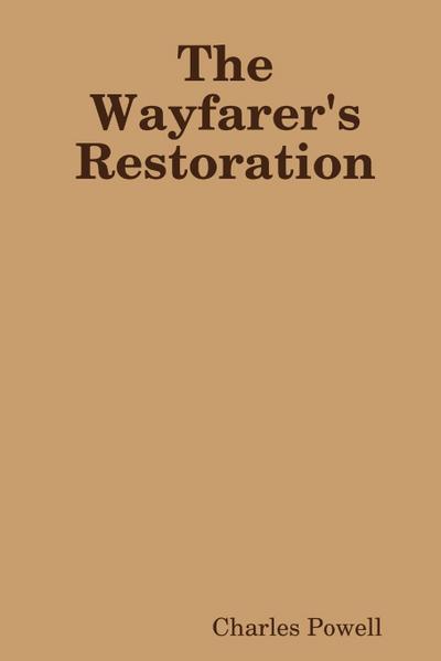 The Wayfarer’s Restoration