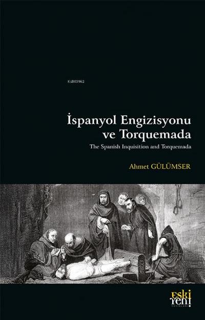Ispanyol Engizisyonu ve Torquemada